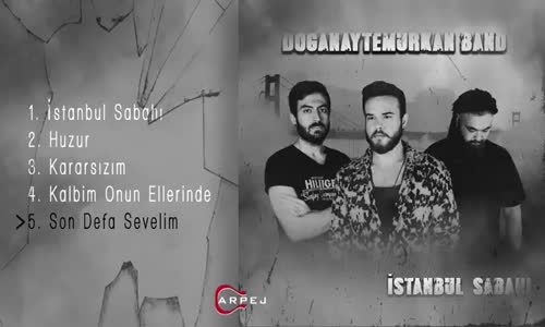 Doğanay Temurkan Band - Son Defa Sevelim