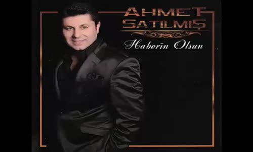 Ahmet Satılmış - Gel Eyle