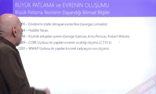 EBA FİZİK LİSE - BÜYÜK PATLAMA VE EVRENİN OLUŞUMU - BÜYÜK PATLAMA TEORİSİNİN DAYANDIĞI BİLİMSEL BİLGİLER