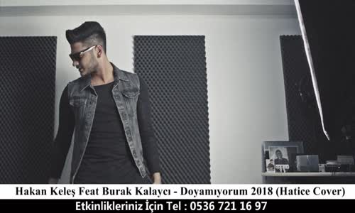 Hakan Keleş Feat Burak Kalaycı - Doyamıyorum 2018 Hatice Cover