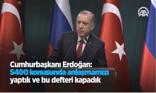 Cumhurbaşkanı Erdoğan: S400 Konusunda Anlaşmamızı Yaptık Ve Bu Defteri Kapadık