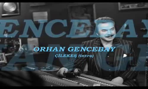 Orhan Gencebay - Çi̇lekeş (Enstrumantal)