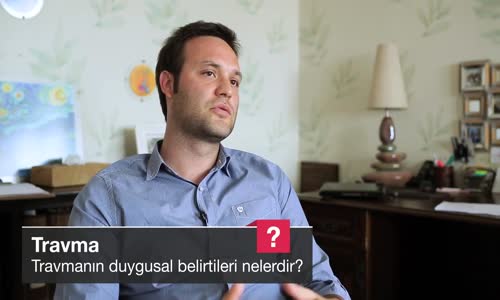 Travmanın Duygusal Belirtileri Nelerdir