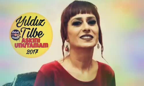 Yıldız Tilbe Aşkını Unutamam 2017 