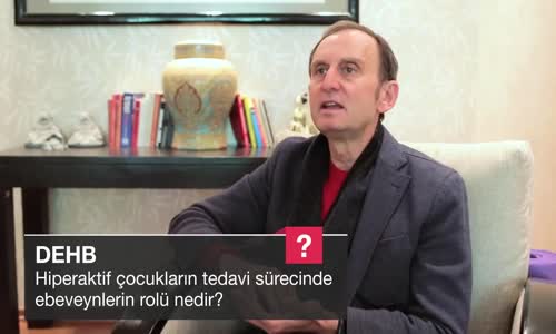 Hiperaktif Çocukların Tedavi Sürecinde Ebeveynlerin Rolü Nedir