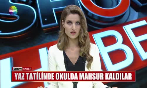 Yaz Tatilinde Okulda Mahsur Kaldılar