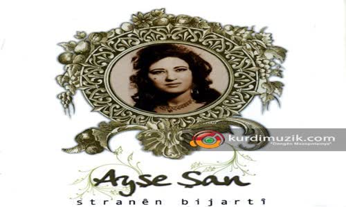 Ayşe Şan - Esmere Were Neyleyim