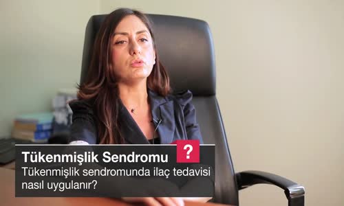 Tükenmişlik Sendromunda İlaç Tedavisi Nasıl Uygulanır