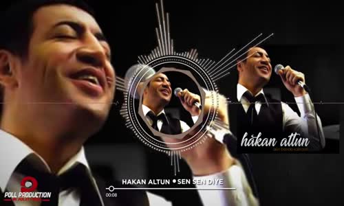 Hakan Altun - Sen Sen Diye 