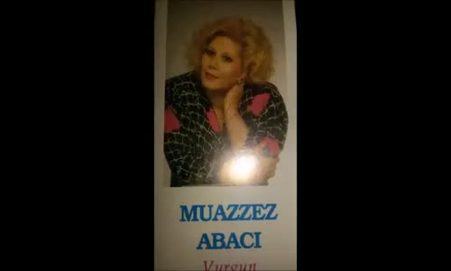 Muazzez Abacı  Kısmetim Sensin