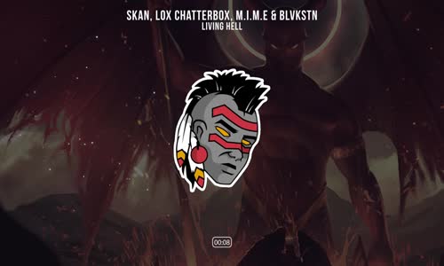 Skan Living Hell (Ft. M.i.m.e Blvkstn & Lox Chatterbox) 