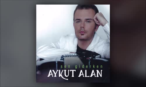 Aykut Alan - Gül Tanem