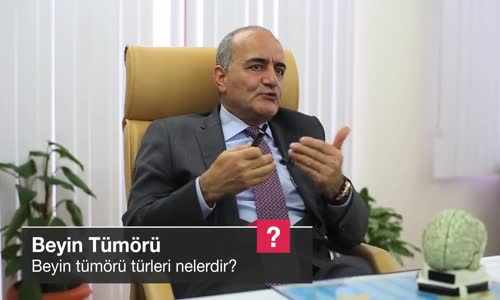 Beyin Tümörü Türleri Nelerdir