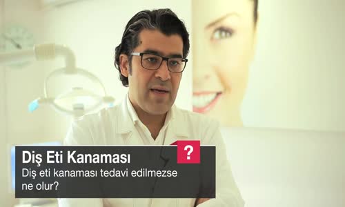 Diş Eti Kanaması Tedavi Edilmezse Ne Olur