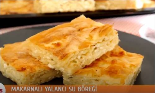 Makarnalı Yalancı Su Böreği 