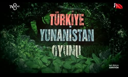 Survivor 2017 Türk-Yunan Karşılaşması 2.Tur -Özet