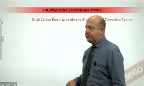 EBA MATEMATİK LİSE 4 POLİNOMLAR- POLİNOMLARDA ÇARPANLARA AYIRMA- ORTAK ÇARPAN PARANTEZİNE ALMA VE GRUPLANDIRARAK ÇARPANLARA AYIRMA