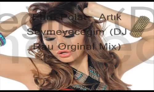 Ebru Polat Artık Sevmeyeceğim (DJ Veysel Kurtaran Original Mix)