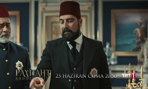 Payitaht Abdülhamid 17.Bölüm Fragmanı Sezon-Finali