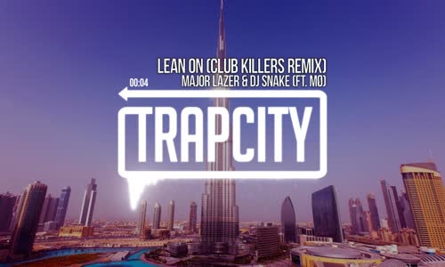 Major Lazer & Dj Snake  Lean On Ft. Mo Club Killers Remix