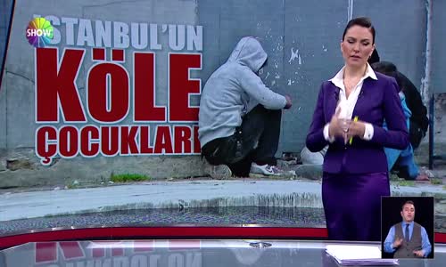 İstanbul'un köle çocukları!