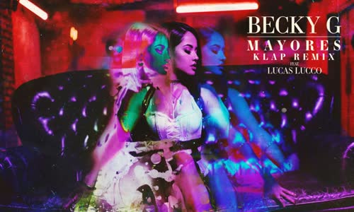 Becky G - Mayores (Remix)