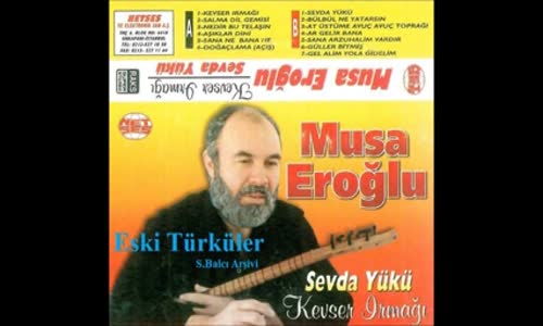 Musa Eroğlu Sevda Yükü