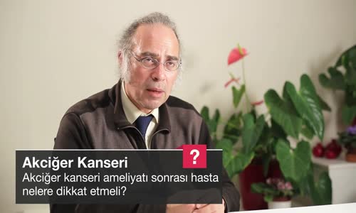 Akciğer Kanseri Ameliyatı Sonrası Hasta Nelere Dikkat Etmeli