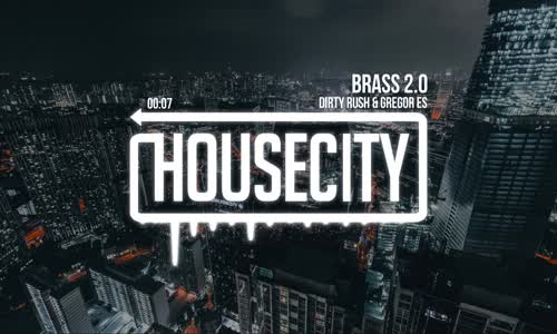 Dirty Rush & Gregor Es - Brass 2.0