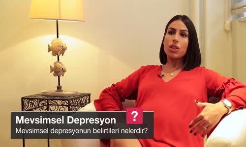 Mevsimsel Depresyonun Belirtileri Nelerdir