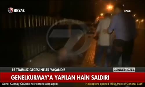 15 Temmuz Fetö'nün Vahşet Gecesi