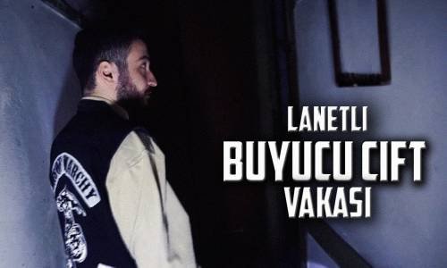 Paranormal Olaylar Büyücü Çift Vakası