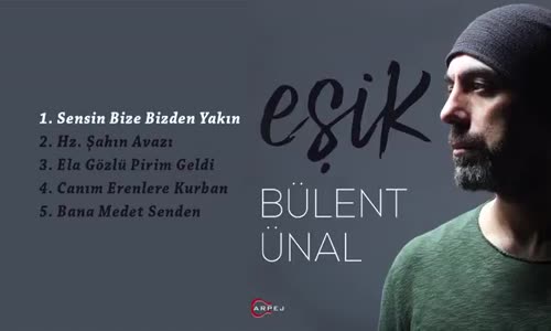 Bülent Ünal - Eşik (Full Albüm)