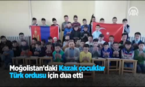 Moğolistan’daki Kazak Çocuklar Türk Ordusu Için Dua Etti