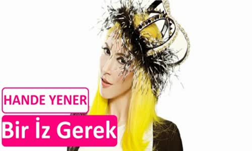 Hande Yener  Bir İz Gerek