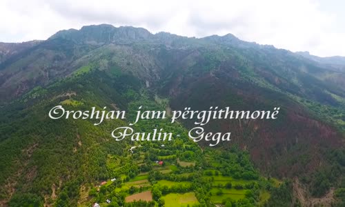 Paulin Gega - Oroshjan Jam Pergjithmone