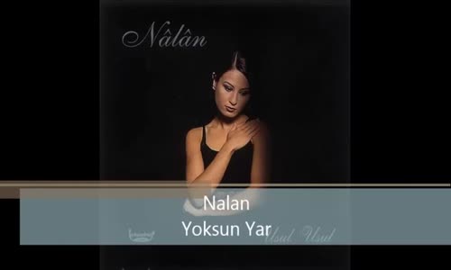 Nalan  Yoksun Yar 