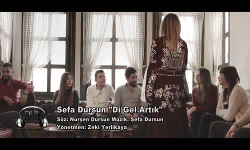 Sefa Dursun - Di Gel Artık