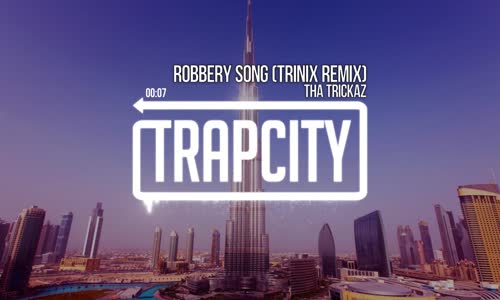 Tha Trickaz - Robbery Song Trinix Remix