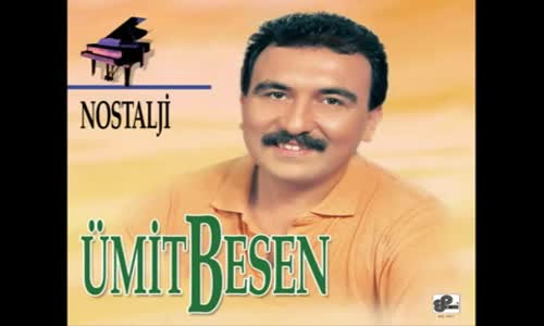 Ümit Besen - Bir Akşam Üstü