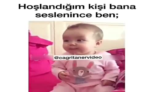 Hoşlandığım Kişi Bana Seslenince Ben