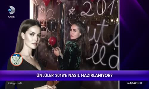 Fahriye Evcen Aleyna Tilki Aslı Enver Serenay Sarıkaya 2018'e Nasıl Hazırlanıyor 