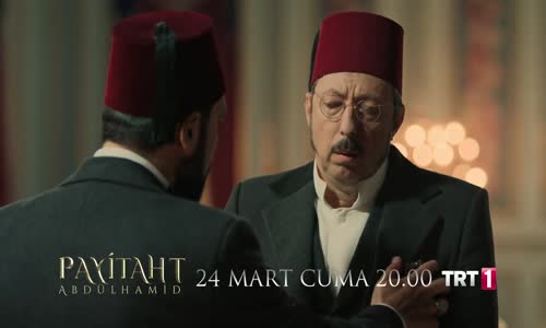 Payitaht Abdülhamid 5 . Bölüm Fragmanı