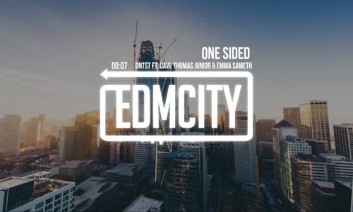 Dntst Ft. Dave Thomas Junior & Emma Sameth - One Sided 