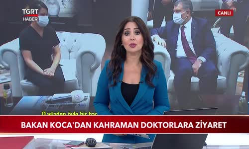 Sağlık Bakanı Koca'dan Kahraman Doktorlara Ziyaret 