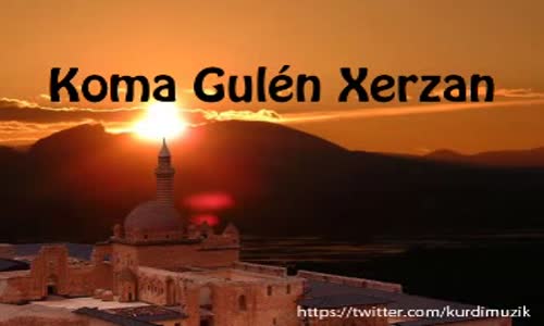 Koma Gulén Xerzan - Rezan 