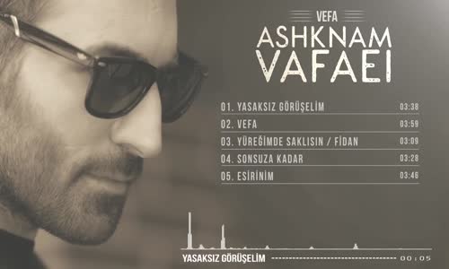 Ashknam Vafaei -  Yasaksız Görüşelim