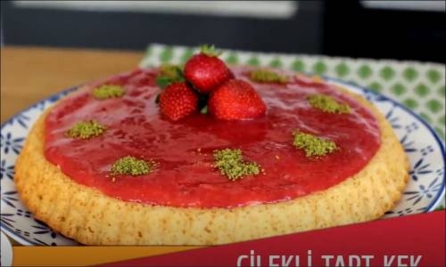 Çilekli Tart Kek Tarifi 