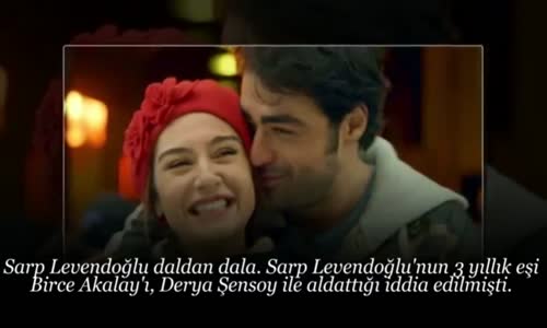  Sarp Levendoğlu Şimdi De Derya Şensoy'u Aldattı!