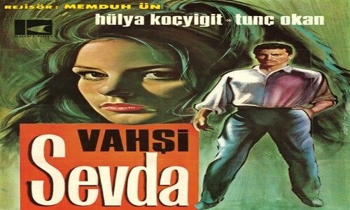 Vahşi Sevda 1966 Hülya Koçyiğit Tunç Okan Türk Filmi İzle